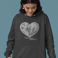 "I LOVE LUTHER" - UNISEX HOODIE