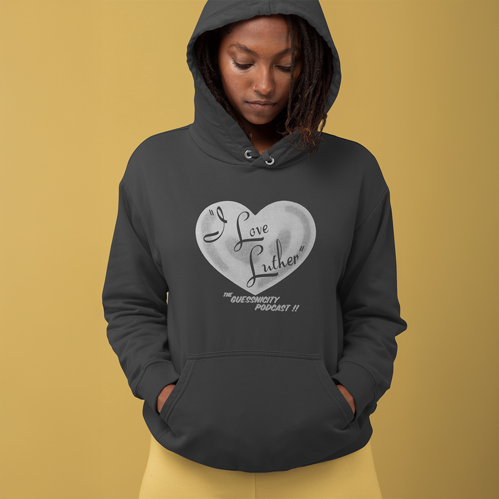 "I LOVE LUTHER" - UNISEX HOODIE