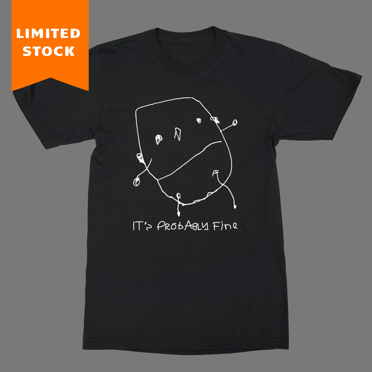 IT'S PROBABLY FINE TEE